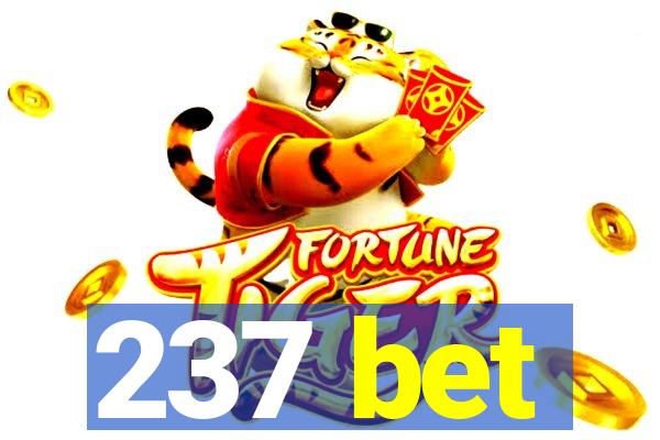 237 bet